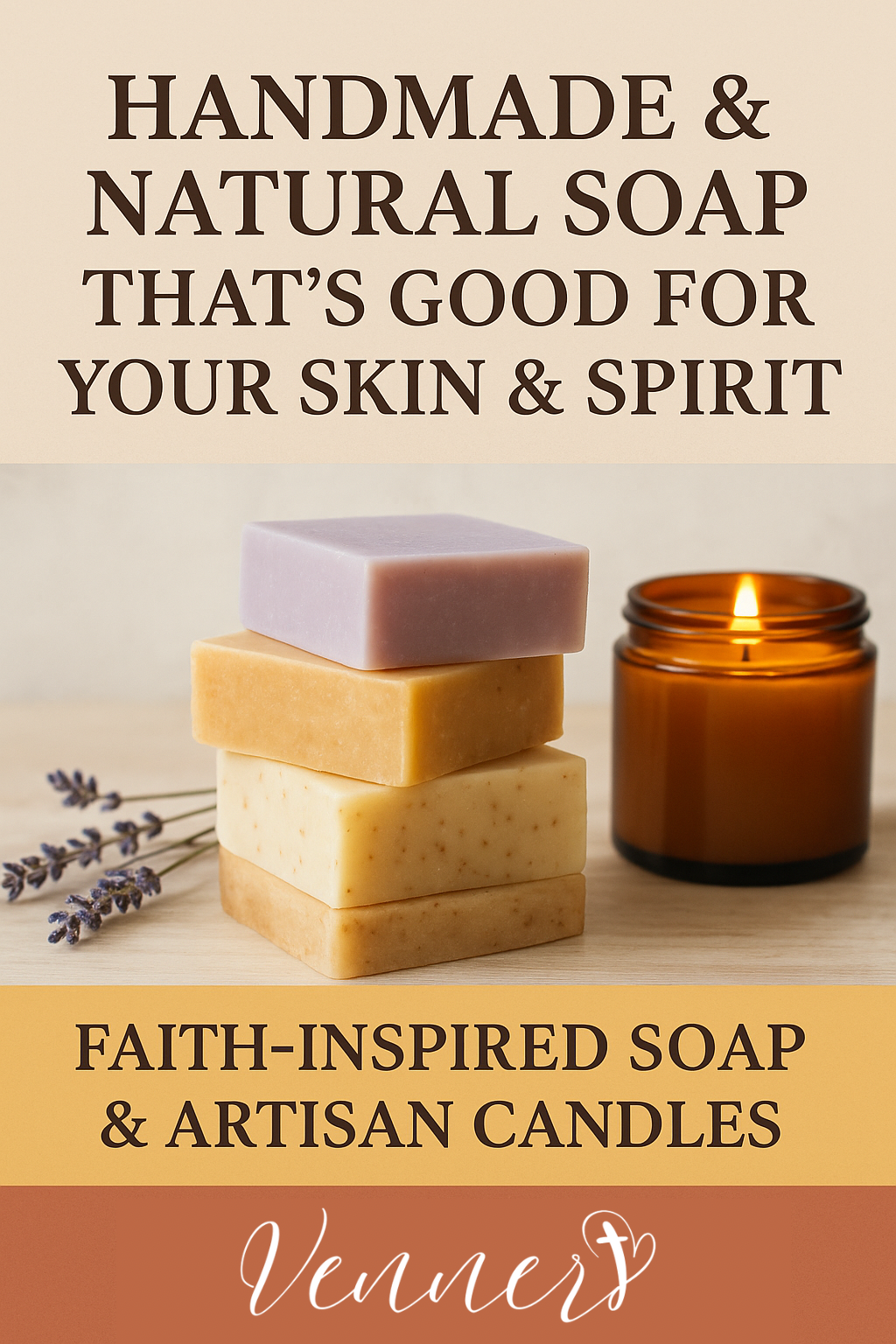 Handmade & Natural Soap That’s Good for Your Skin & Spirit